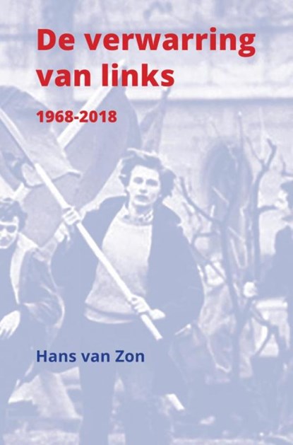 De verwarring van links, Hans Van Zon - Paperback - 9789402174045