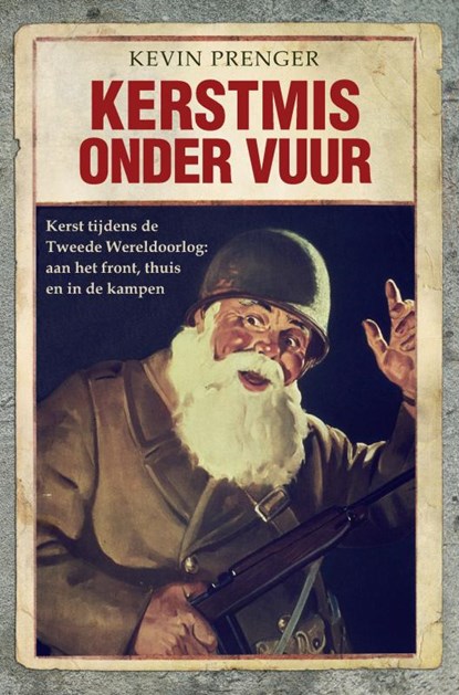 Kerstmis onder vuur, Kevin Prenger - Paperback - 9789402174342