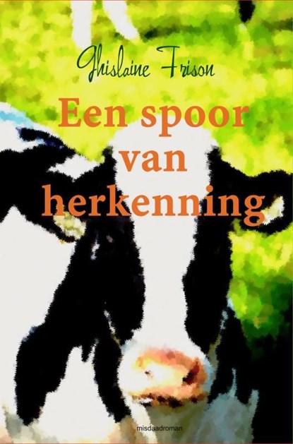 Een spoor van herkenning, Ghislaine Frison - Ebook - 9789402174397