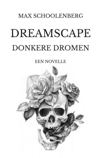 Dreamscape | Donkere Dromen, Max Schoolenberg - Paperback - 9789402174588