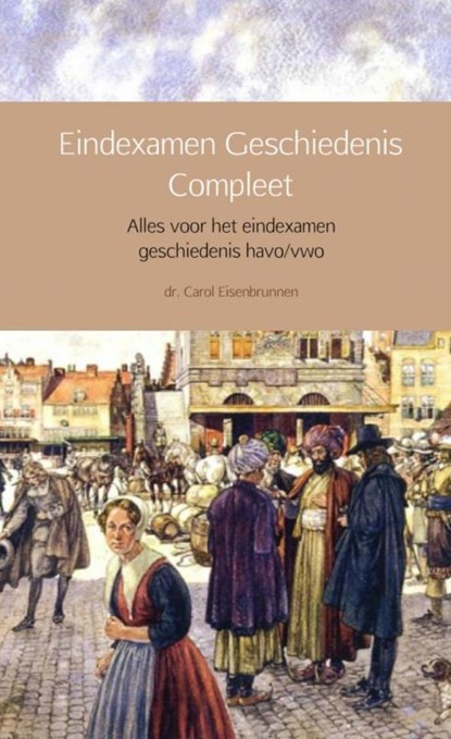 Eindexamen Geschiedenis Compleet, Carol Eisenbrunnen - Paperback - 9789402174731