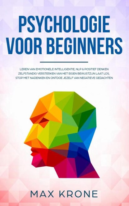 Psychologie voor beginners, Max Krone - Paperback - 9789402175042