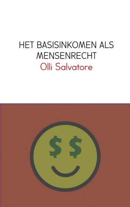 HET BASISINKOMEN ALS MENSENRECHT, Olli Salvatore - Paperback - 9789402175523