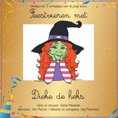 Feestvieren met Dieke de heks, Veerle Meuleman - Paperback - 9789402175943