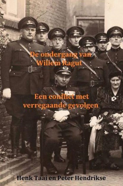 De ondergang van Willem Ragut, Henk Taai Peter Hendrikse - Paperback - 9789402176155
