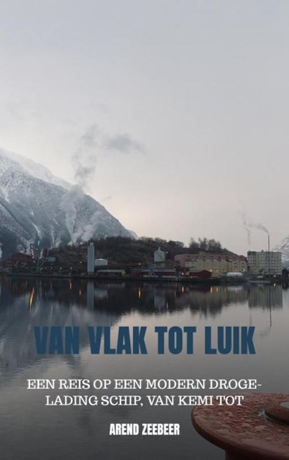 Van Vlak tot Luik, Arend Zeebeer - Paperback - 9789402176209