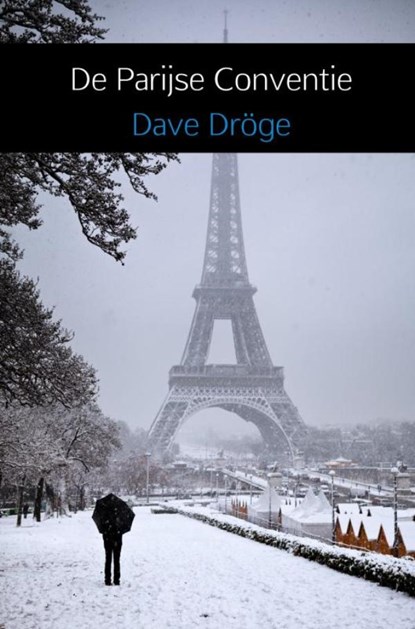 De Parijse Conventie, Dave Dröge - Paperback - 9789402176469