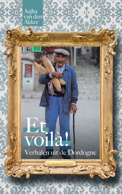 Et voila!, Asjha van den Akker - Paperback - 9789402176704