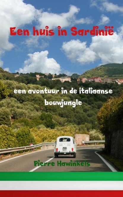 Een huis in Sardinië, Pierre Hawinkels - Paperback - 9789402176711