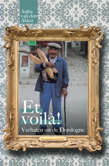 Et Voilà!, Asjha Van den Akker - Ebook - 9789402177398