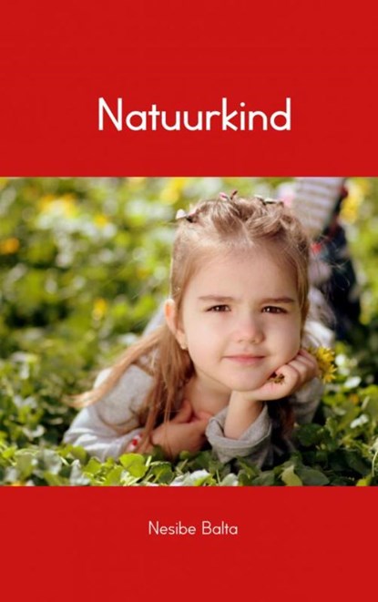 Natuurkind, Nesibe Balta - Paperback - 9789402178432