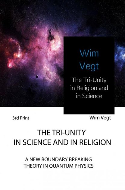 The Tri-Unity in Religion and in Science, Wim Vegt - Paperback - 9789402178531