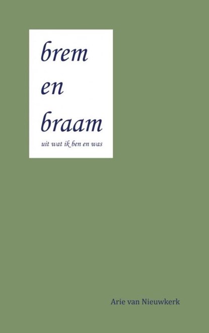 brem en braam, Arie Van Nieuwkerk - Paperback - 9789402178579