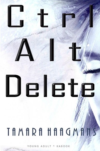 Ctrl Alt Delete, Tamara Haagmans - Gebonden - 9789402178746