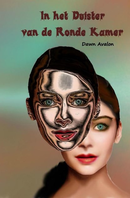 In het Duister van de Ronde Kamer, Dawn Avalon - Ebook - 9789402179378