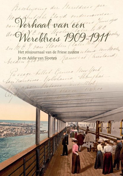 Verhaal van een Wereldreis 1909-1911, Maria Clara Johanna van Slooten - Gebonden - 9789402180220