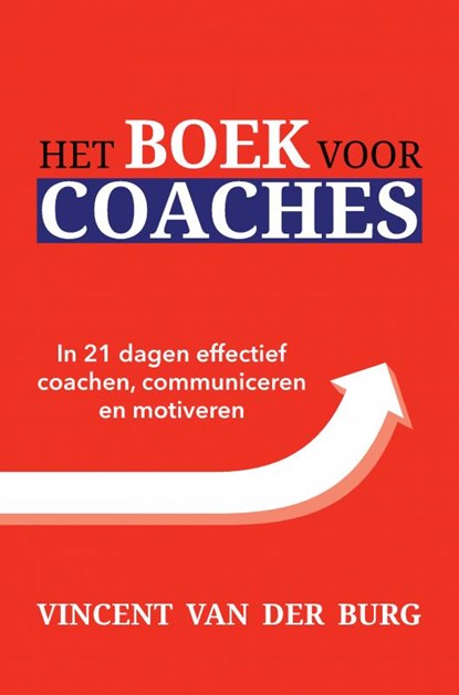 Het Boek voor Coaches, Vincent van der Burg - Paperback - 9789402180268