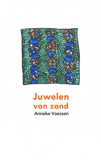 Juwelen van zand, Anneke Vaessen - Paperback - 9789402180367