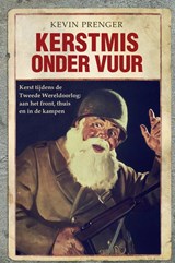 Kerstmis onder vuur - Kevin Prenger - 9789402181098