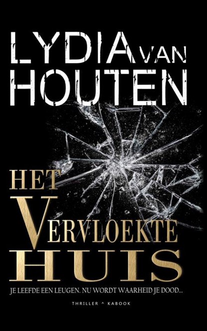 Het vervloekte huis, Lydia van Houten - Paperback - 9789402182248