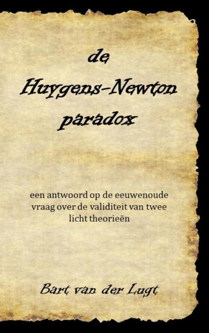 de Huygens-Newton paradox, Bart Van der Lugt - Paperback - 9789402182415