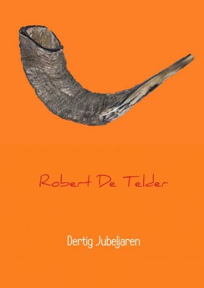 Dertig Jubeljaren, Robert De Telder - Paperback - 9789402182422