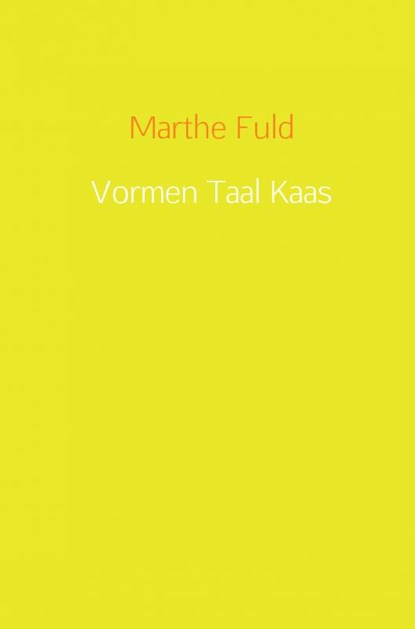 Vormen Taal Kaas, Marthe Fuld - Paperback - 9789402182514