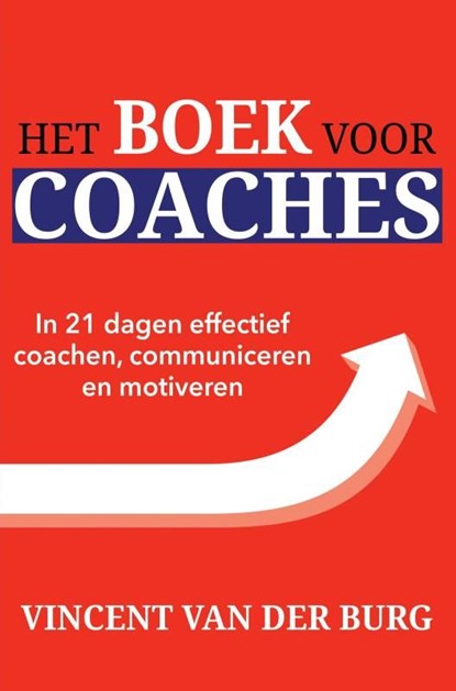 Het Boek voor Coaches, Vincent van der Burg - Ebook - 9789402183184