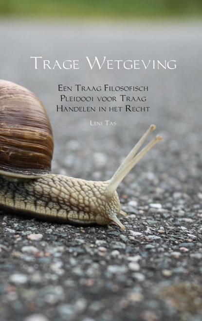 Trage Wetgeving, Leni Tas - Paperback - 9789402183535