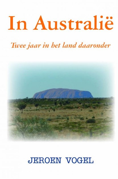 In Australië, Jeroen Vogel - Paperback - 9789402184235