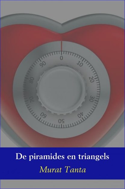 De piramides en triangels, Murat Tanta - Ebook - 9789402185737