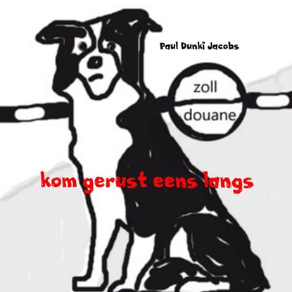 kom gerust eens langs, Paul Dunki Jacobs - Paperback - 9789402186253
