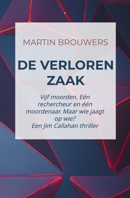 De verloren zaak, Martin Brouwers - Gebonden - 9789402187502