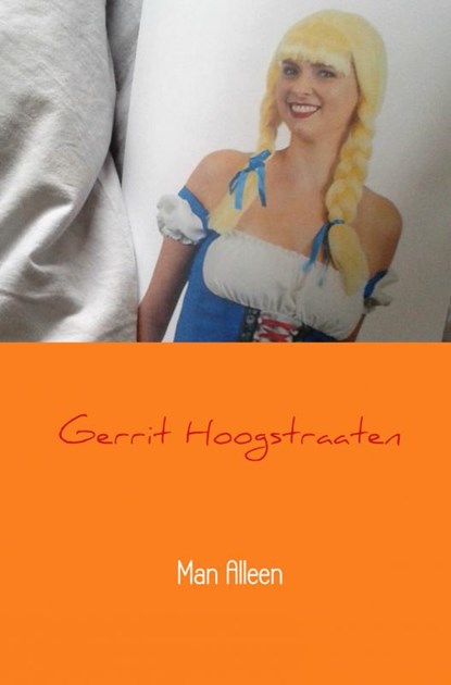 Man Alleen, Gerrit Hoogstraaten - Paperback - 9789402187670