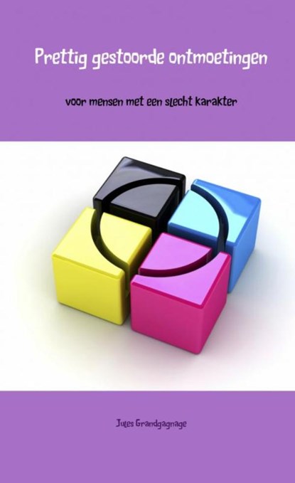 Prettig gestoorde ontmoetingen, Jules Grandgagnage - Paperback - 9789402187878