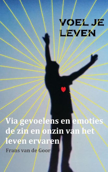 VOEL je leven, Frans Van de Goor - Paperback - 9789402188257