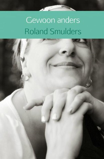 Gewoon anders, Roland Smulders - Paperback - 9789402189179