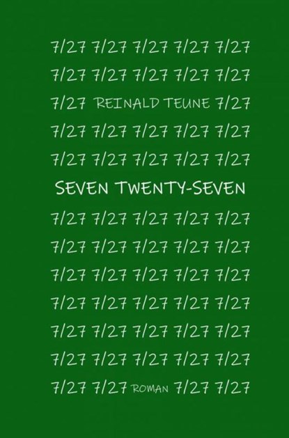 7/27 seven twenty-seven, Reinald Teune - Paperback - 9789402189650