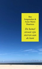 De hemel strooit zijn sterren aan de kant | Bas Jongenelen & Anne-Marie Maartens | 