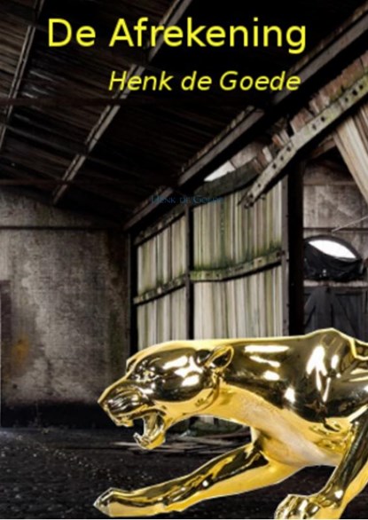 De Afrekening, Henk de Goede - Paperback - 9789402192209