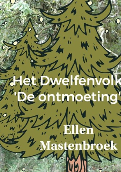 Het Dwelfenvolk, Ellen Mastenbroek - Paperback - 9789402192711