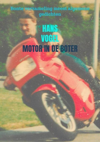 Motor in de boter, Hans Vogel - Paperback - 9789402192995