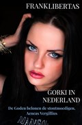 Gorki in Nederland | Frank Libertas | 