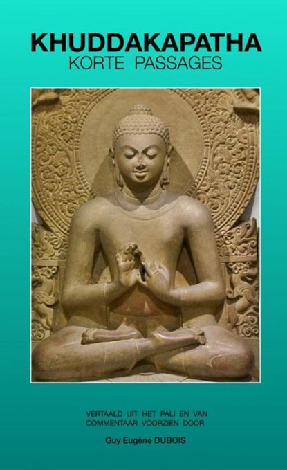 Khuddakapatha, Guy Eugène Dubois - Paperback - 9789402193657