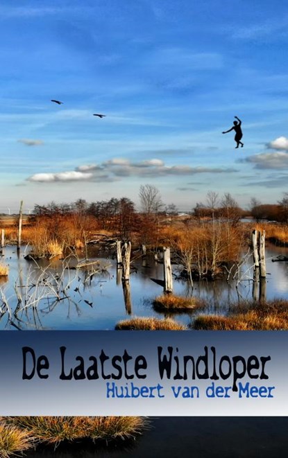 De laatste windloper, Huibert van der Meer - Paperback - 9789402193794