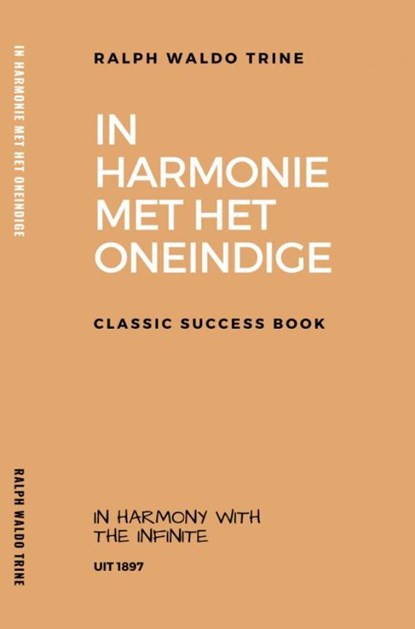 In Harmonie met het Oneindige, Ralph Waldo Trine - Ebook - 9789402194197