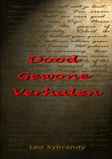 Dood Gewone Verhalen - Leo Sybrandy - 9789402194449