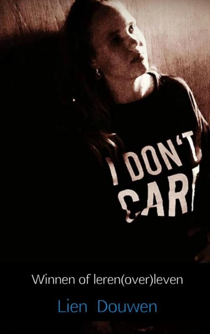 Winnen of leren(over)leven, Lien Douwen - Paperback - 9789402194746