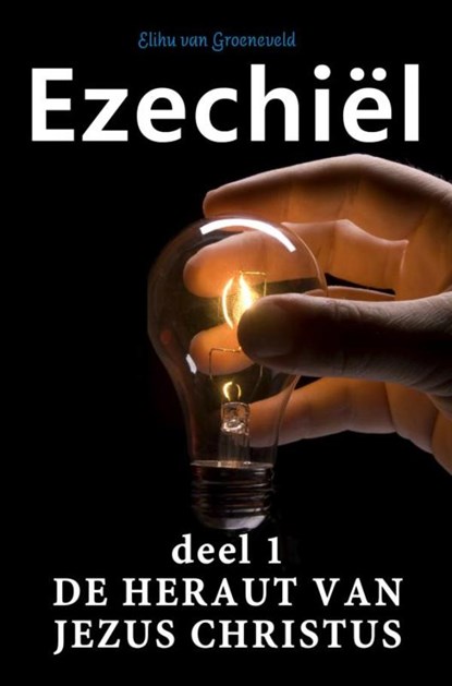 Ezechiël, Elihu Van Groeneveld - Paperback - 9789402195002