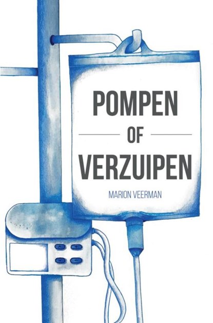 Pompen of Verzuipen, Marion Veerman - Paperback - 9789402195378